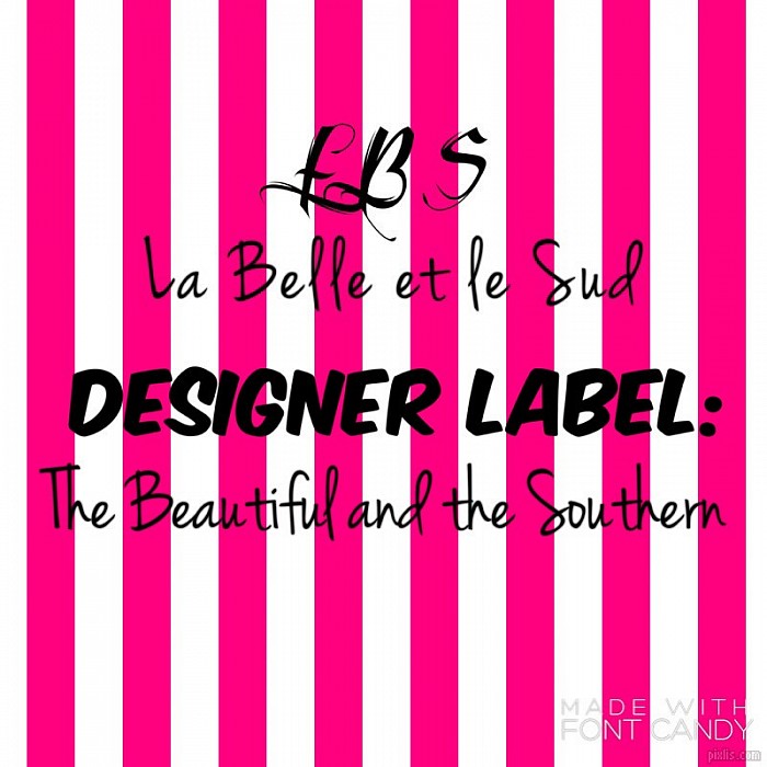Home of the design label LA BELLE ET LE SUD {The Beautiful and the Southern}